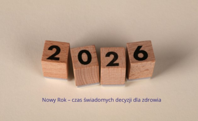 Nowy Rok – czas świadomych decyzji dla zdrowia